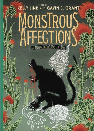 Read Monstrous Affections: An Anthology of Beastly Tales - Kelly Link | PDF