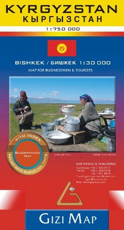 Read online Kyrgyzstan 1:750,000 Geographical Travel Map GIZI - Gizela Bassa file in PDF