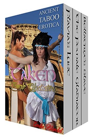 Download Taken By Female Gladiators Box Set: Historical Lesbian Warrior Taboo Romance Erotica - Emilie Blondel file in PDF