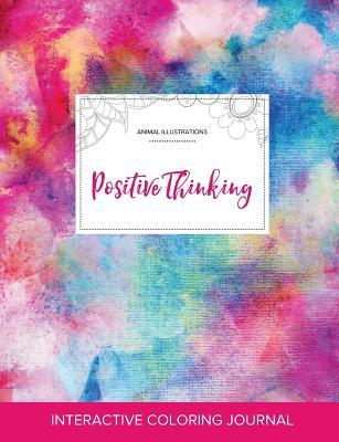 Download Adult Coloring Journal: Positive Thinking (Animal Illustrations, Rainbow Canvas) - Courtney Wegner file in ePub
