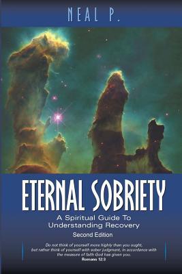 Download Eternal Sobriety: A Spiritual Guide to Understanding Recovery - Neal R Pearson | ePub