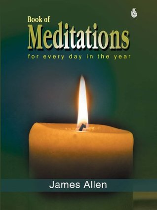 Read Book Of Meditations For Every Day In The Year - James Allen | ePub