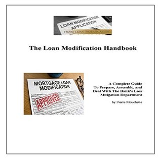 Read The Loan Modification Handbook: Preparing For Your Loan Modification - Pierre Mouchette | PDF