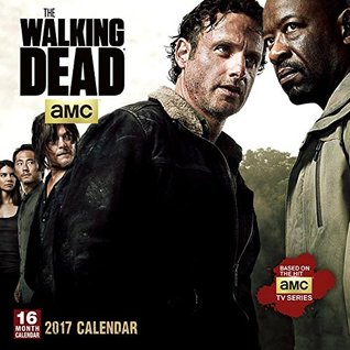 Read online Official Walking Dead 2017 Wall Calendar (Square) - Sellers | ePub