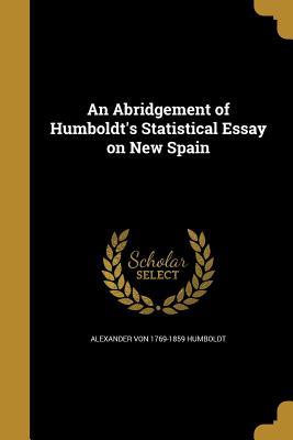 Download An Abridgement of Humboldt's Statistical Essay on New Spain - Alexander von Humboldt | ePub