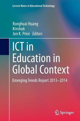 Download Ict in Education in Global Context: Emerging Trends Report 2013-2014 - Ronghuai Huang file in PDF