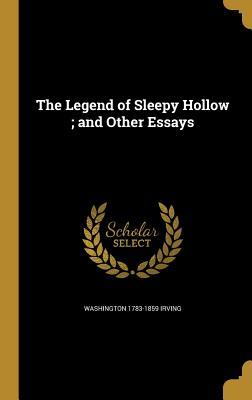 Read The Legend of Sleepy Hollow; And Other Essays - Washington Irving file in PDF