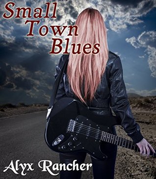 Read Small Town Blues: A Cassie & Nicky Series Story - Alyx Rancher | ePub