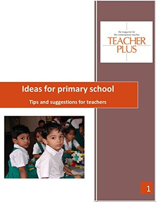 Download Ideas for primary school: Tips and suggestions for teachers - Teacher Plus file in PDF