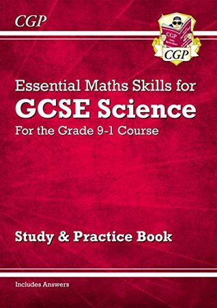 Read online New Grade 9-1 GCSE Science: Essential Maths Skills - Study & Practice - CGP Books | PDF