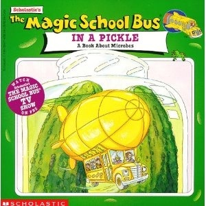 Read The Magic School Bus In A Pickle: A Book About Microbes - Joanna Cole file in PDF