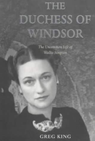 Read The Duchess of Windsor: Uncommon Life of Wallis Simpson - Greg King file in ePub