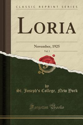 Read online Loria, Vol. 3: November, 1925 (Classic Reprint) - St Joseph York file in ePub