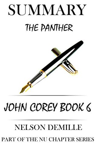 Read Summary of The Panther (John Corey Book 6) by Nelson DeMille   Key Point Breakdown & Analysis - Nu Chapter Summary file in PDF