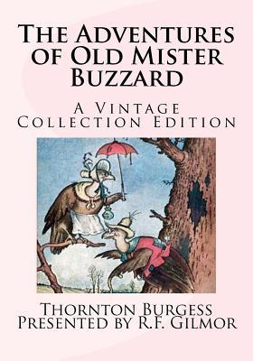 Read online The Adventures of Old Mister Buzzard: A Vintage Collection Edition - Thornton W. Burgess file in ePub