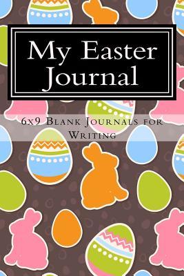 Read My Easter Journal: 6x9 Blank Journals for Writing - NOT A BOOK file in PDF