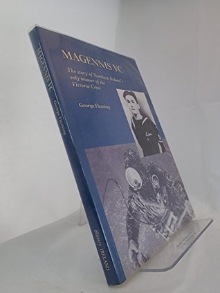 Read Magennis VC: The Story of Northern Ireland's Only Winner of the Victoria Cross - George Fleming file in PDF