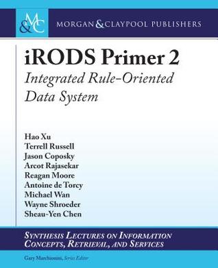 Read Irods Primer 2: Integrated Rule-Oriented Data System - Hao Xu | ePub