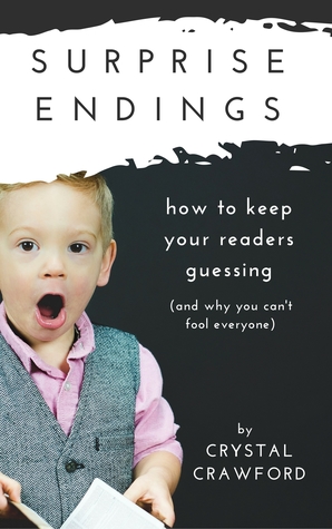 Read online Surprise Endings: How to Keep Readers Guessing (And Why You Can't Fool Everyone) - Crystal Crawford file in ePub