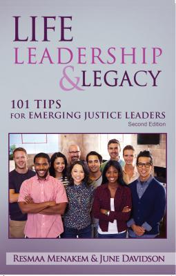 Read online Life, Leadership, and Legacy: 101 Tips for Emerging Justice Leaders, Second Edition - Resmaa Menakem | ePub
