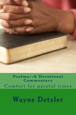 Read online Psalms--A Devotional Commentary: Comfort for painful times - Wayne Detzler file in ePub