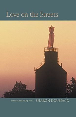 Download Love on the Streets: Selected and New Poems (Pitt Poetry Series) - Sharon Doubiago file in PDF