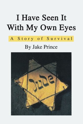 Read online I Have Seen It With My Own Eyes: A Story of Survival - Stephen Friedman | ePub