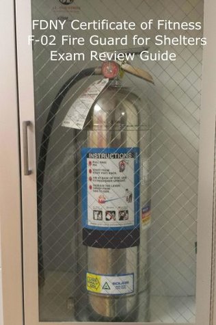 Download FDNY Certificate of Fitness F-02 Fire Guard For Shelters Exam Review Guide - Seth Patton | ePub