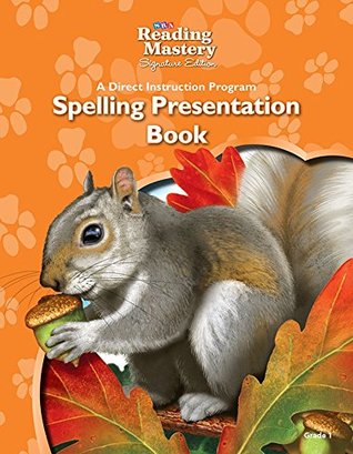 Download Reading Mastery Reading/Literature Strand Grade 1, Spelling Presentation Book - McGraw-Hill Education | PDF