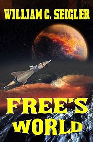 Download Free's World: A Hardcore Science Fiction Novel - William C. Seigler file in ePub