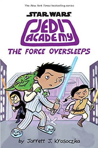 Download Star Wars: Jedi Academy 5: The Force Oversleeps - Jarrett J. Krosoczka file in PDF