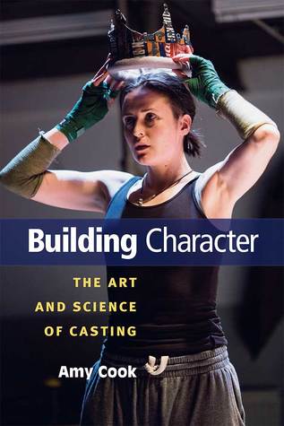 Download Building Character: The Art and Science of Casting - Amy Cook file in PDF