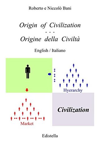 Read online Origin of Civilization - Origine della Civiltà (Nude History Book 5) - Roberto Bani file in PDF