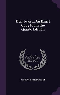 Download Don Juan  an Exact Copy from the Quarto Edition - Lord Byron | PDF