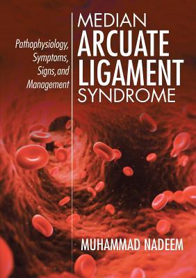 Download Median Arcuate Ligament Syndrome: Pathophysiology, Symptoms, Signs, and Management - Muhammad Nadeem file in PDF