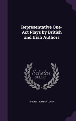 Download Representative One-Act Plays by British and Irish Authors - Barrett H. Clark file in ePub
