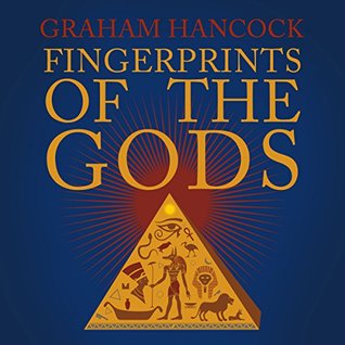 Read online Fingerprints of the Gods: The Quest Continues - Graham Hancock | PDF
