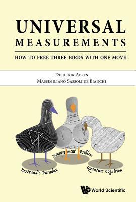 Download Universal Measurements: How to Free Three Birds in One Move - Diederik Aerts file in ePub