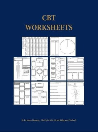 Read CBT Worksheets: CBT Worksheets for CBT Therapists in Training: Formulation Worksheets, Padesky Hot Cross Bun Worksheets, Thought Records, Thought  Worksheets and CBT Handouts All in One Book - Dr. Nicola Ridgeway | PDF