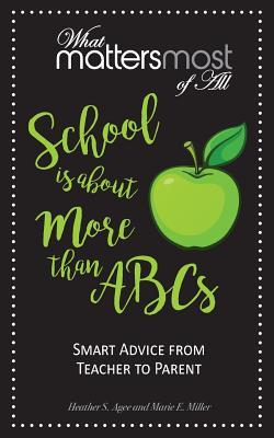 Download School Is about More Than Abc's: What Matters Most of All - Heather S Agee | ePub