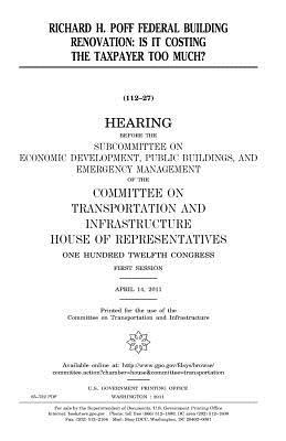 Download Richard H. Poff Federal Building Renovation: Is It Costing the Taxpayer Too Much? - U.S. Congress | PDF