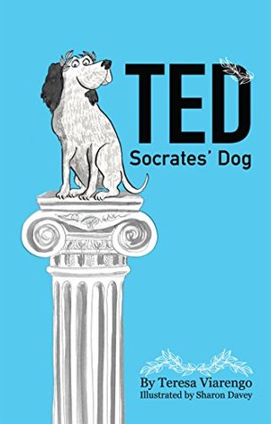 Read Ted – Socrates’ Dog: How Dogs Interpret the World - Teresa Viarengo file in ePub