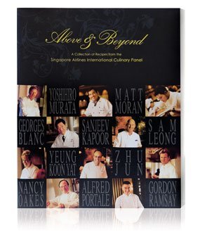 Read Above and Beyond: A Collection of Recipes From the Singapore Airlines International Culinary Panel - Singapore Airlines | ePub
