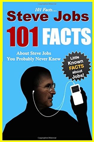 Download 101 FactsSteve Jobs: 101 Facts About Steve Jobs You Probably Never Knew (facts101) - Hal Jordan file in PDF