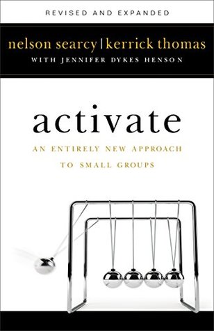 Download Activate: An Entirely New Approach to Small Groups - Nelson Searcy | PDF