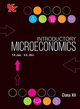 Read online Introductory Microeconomics Class 12 CBSE (2018-19 Session) - T.R. Jain | PDF