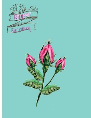 Download Ripper Sketchbook: Sketchbook for All: Large 8.5 X 11 Inches, Unlined, 150 Pages - Lucy J. Poe file in PDF