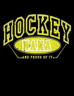 Download Hockey Nana and Proud of It: Hockey Nana Gifts - Hockey Sketchbook 8.5x11 - NOT A BOOK | ePub