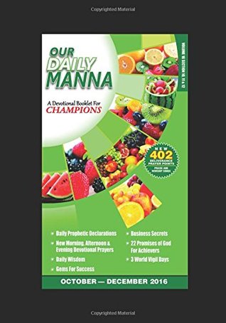 Read Our Daily Manna: October - December 2016 Edition - Bishop Chris Kwakpovwe file in PDF