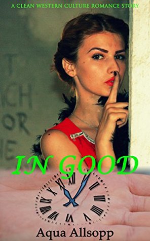 Download In Good Time: A Clean Western Culture Romance Story - Aqua Allsopp file in ePub